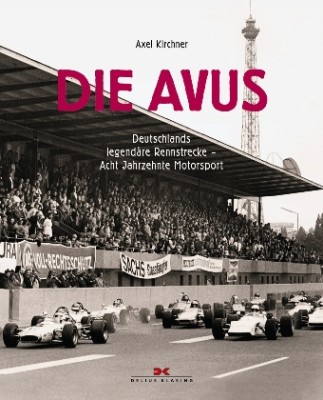 Buchtipp: „Die Avus“ - Legendäre Rennstrecke mit traurigem Schlusskapitel