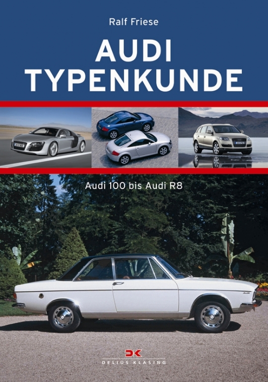 auto.de-Ostergewinnspiel: „Audi Typenkunde“ - Die Chronik der großen Audi-Modelle
