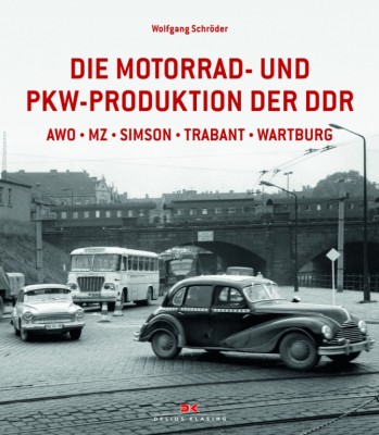 auto.de-Buchtipp: Die Motorrad- und Pkw-Produktion der DDR