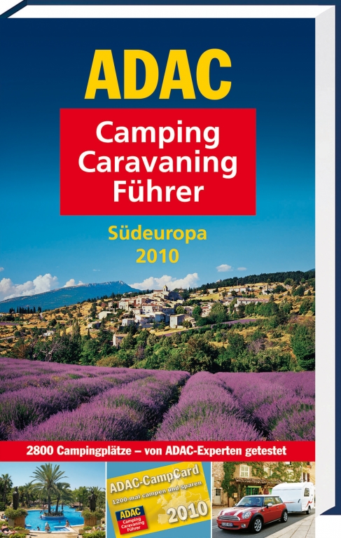 ADAC Camping-Caravaning-Führer
Südeuropa 2010