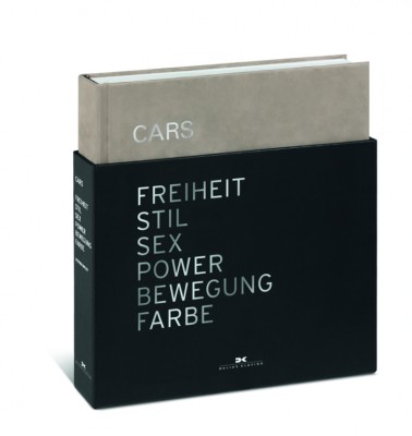 auto.de-Buchtipp: Cars: Freiheit – Stil – Sex – Power – Bewegung – Farbe