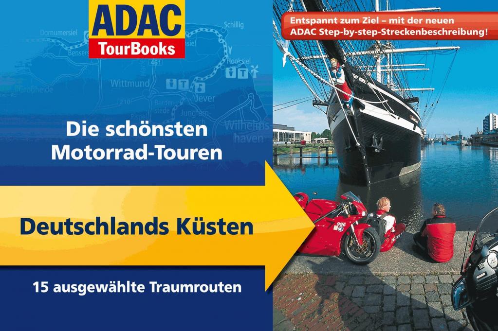 ADAC Motorrad TourBooks: Von den Alpen bis zur Nord- und Ostsee