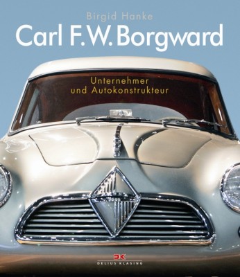 auto.de-Buchtipp: Carl F.W. Borgward - Unternehmer und Autokonstrukteur