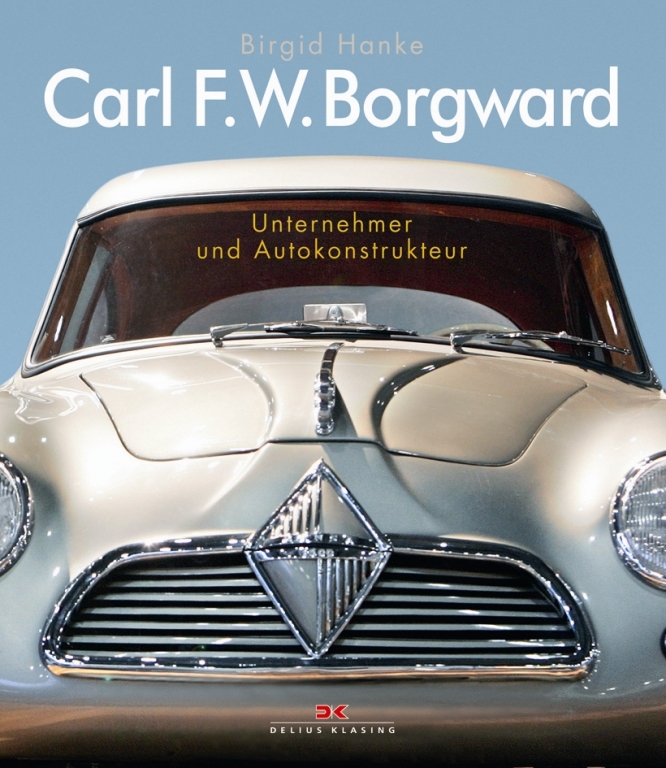 auto.de-Buchtipp: Carl F.W. Borgward - Unternehmer und Autokonstrukteur