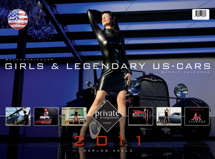 Girls & legendary US-Cars 2011: Carlos Kellá präsentiert 52 Mädchen mit Motoren