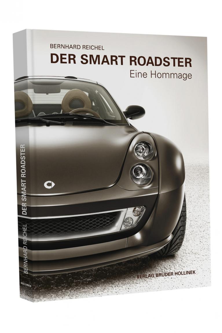Für Freunde des Smart Roadster eine Pflichtlektüre: Das Buch von Bernhard Reichel. 