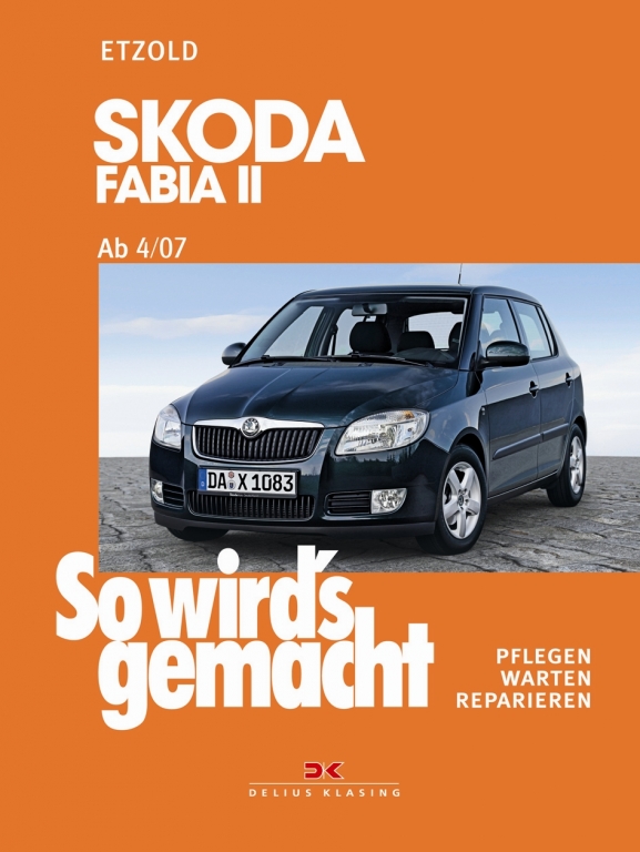 auto.de-Buchtipp: Skoda Fabia II ab 4/07 - So wird's gemacht - Band 150