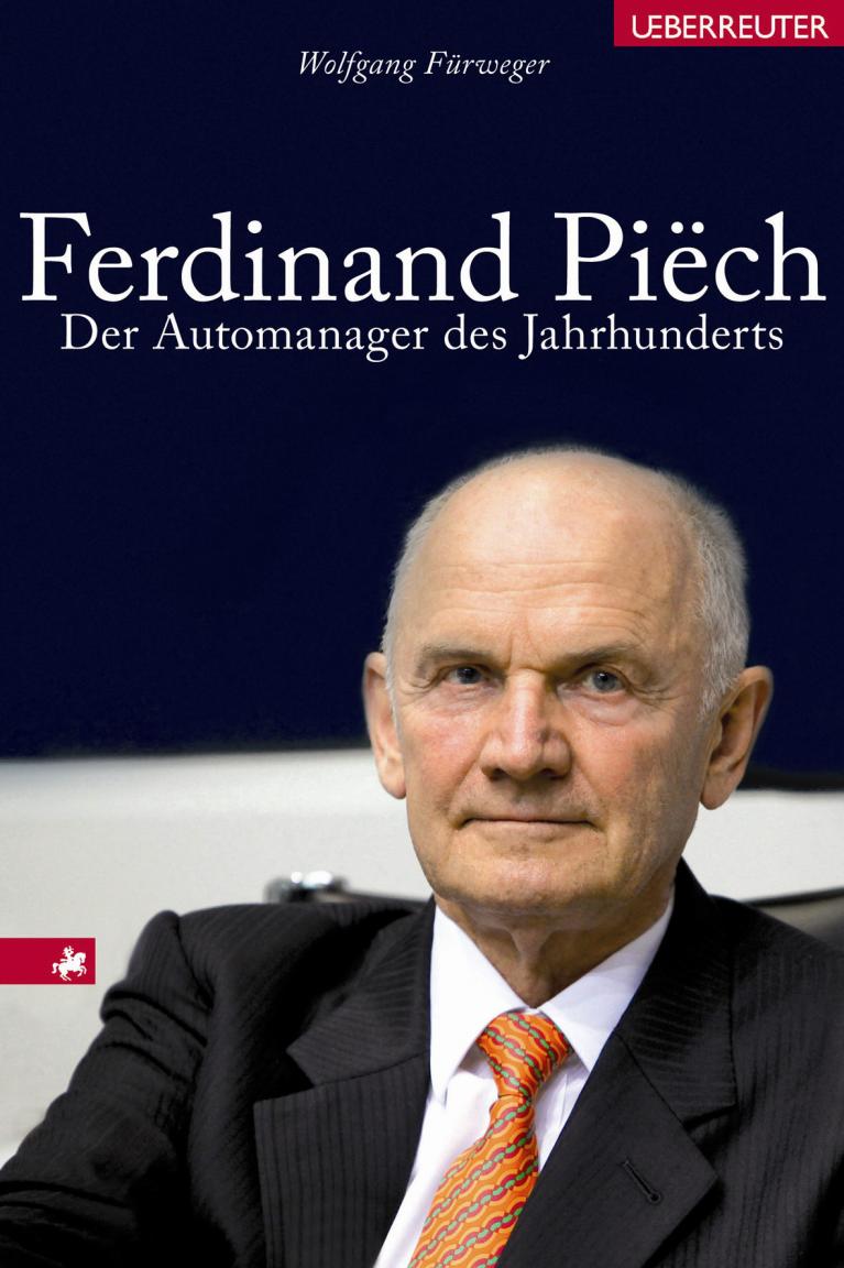 Neuerscheinung: ''Ferdinand Piech - Automanager des Jahrhunderts''