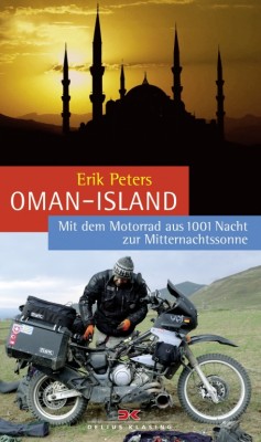 auto.de-Buchtipp: Oman-Island -- Mit dem Motorrad aus 1001 Nacht zur Mitternachtssonne