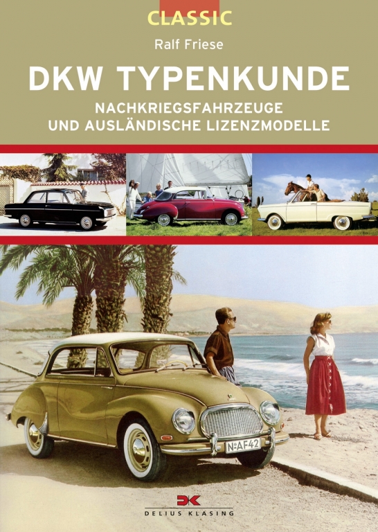 auto.de-Buchtipp: DKW Typenkunde Classic – Nachkriegsfahrzeuge und ausländische Lizenzmodelle