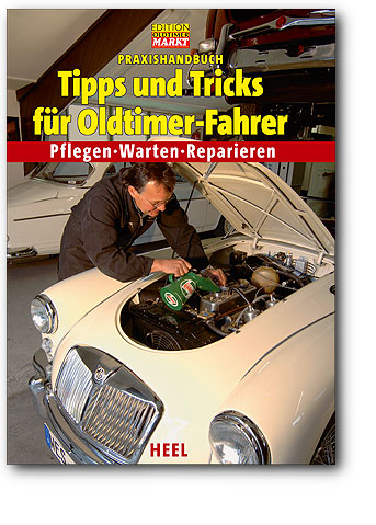 Tipps und Tricks für Oldtimer-Fahrer Bild: Heel-Verlag