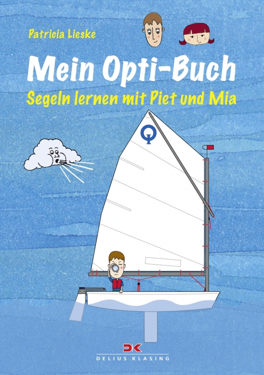 auto.de-Buchtipp: Mein Opti-Buch, Segeln lernen mit Piet und Mia