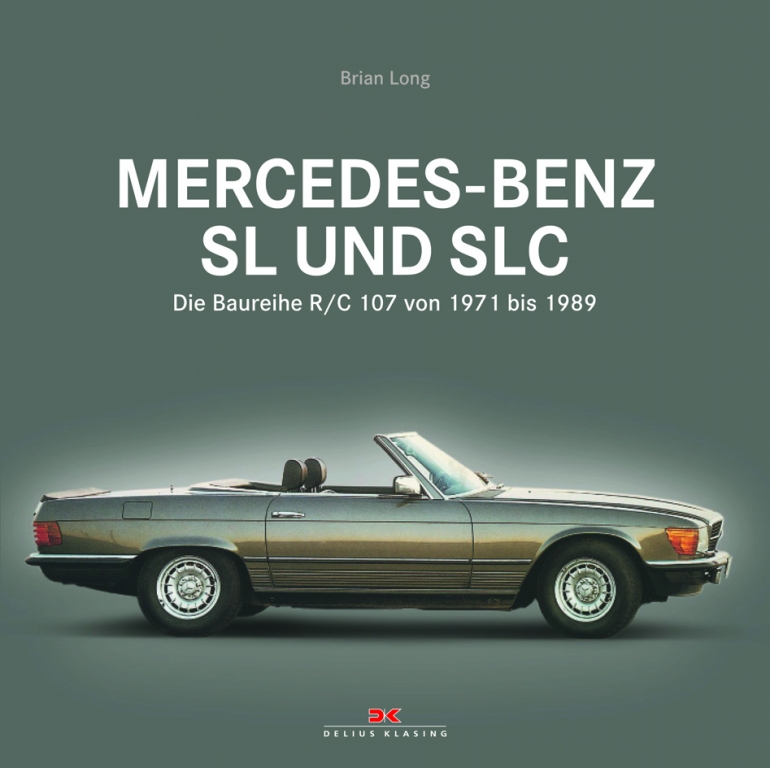 auto.de-Buchtipp: Mercedes-Benz SL und SLC – Die Baureihe R/C 107 von 1971 bis 1989