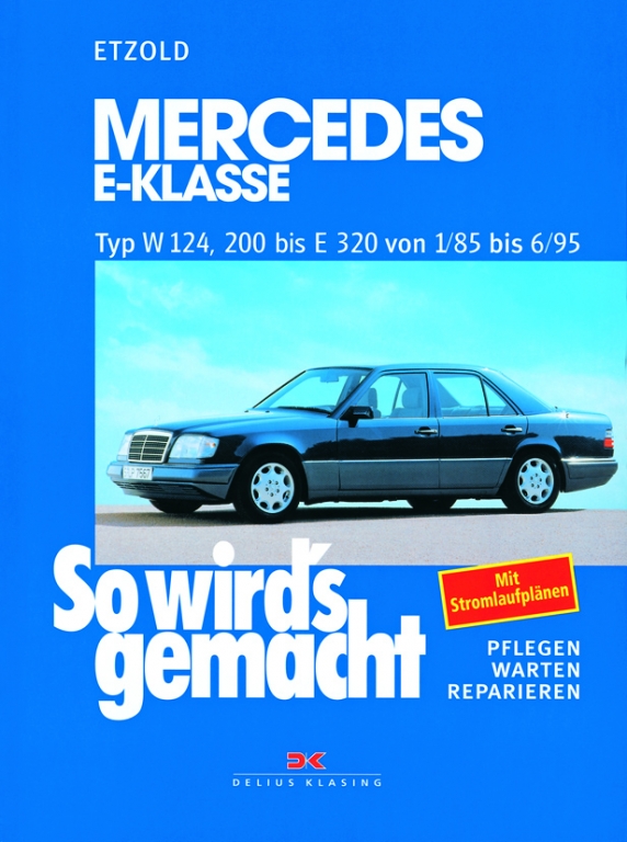 auto.de-Buchtipp: Mercedes E-Klasse – Pflegen, Warten, Reparieren