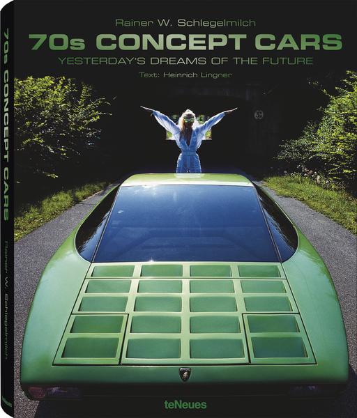 auto.de Buchtipp: 70s Concept Cars. Yesterdays Dreams Of The Future