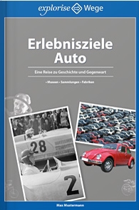 Sechs Routen zu erlebnisreichen Automobil-Stätten
